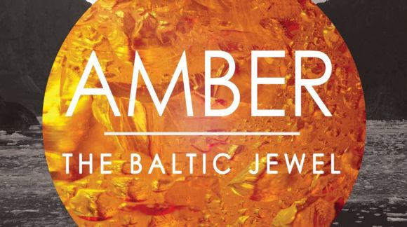 "Amber – the Baltic Jewel" exhibition at the Goldsmiths' Centre, London. Photo: Embassy of Latvia in the United Kingdom
